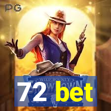 72 bet